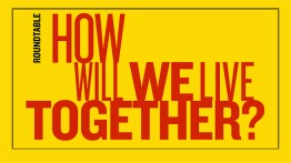 Roundtable: How Will We Live Together?