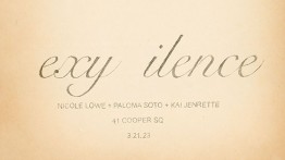 Student Exhibition by Nicole Lowe, Paloma Soto, and Kai Jenrette