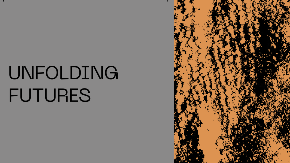Unfolding Futures
