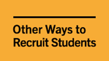 Other Ways to Recruit Students